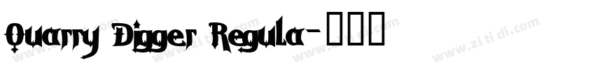 Quarry Digger Regula字体转换